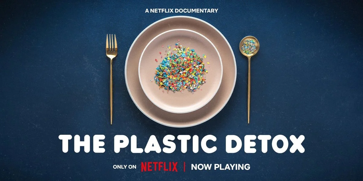 The Plastic Detox, a Netflix documentary
